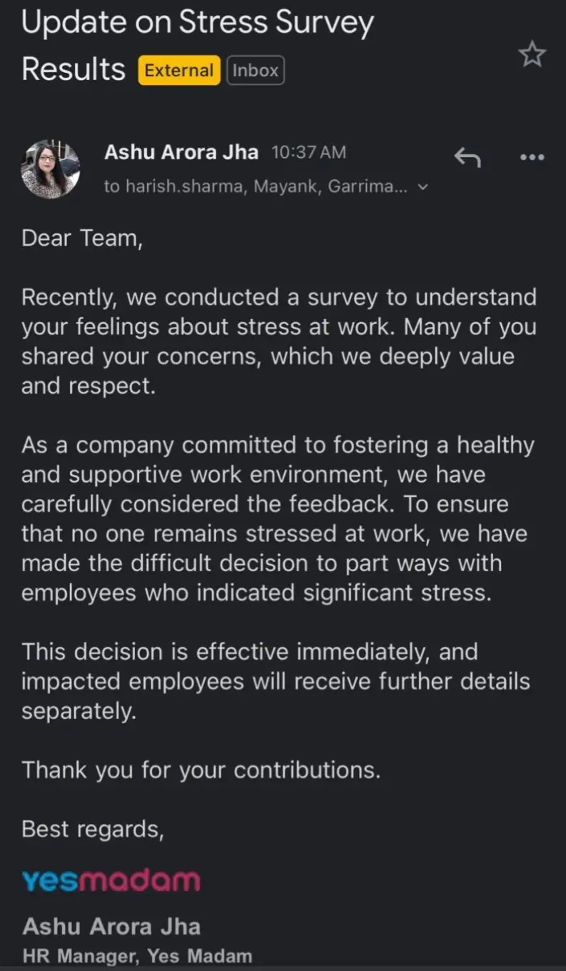 Ang diumano'y email na ipinadala ni Yes Madam's Ashu Arora Jha saying employees who said they were stressed were laid off.