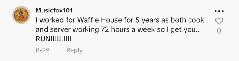 Seorang pemberi komentar menjelaskan bahwa mereka dulu bekerja di Waffle House dan bekerja sebagai juru masak dan server